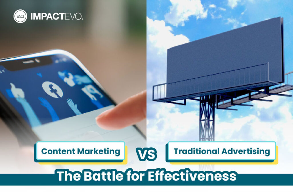 Content Marketing vs. Traditional Advertising: The Battle for Effectiveness