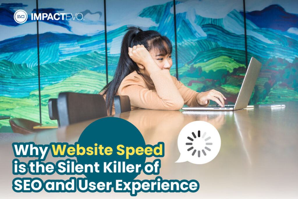 Why Website Speed is the Silent Killer of SEO and User Experience