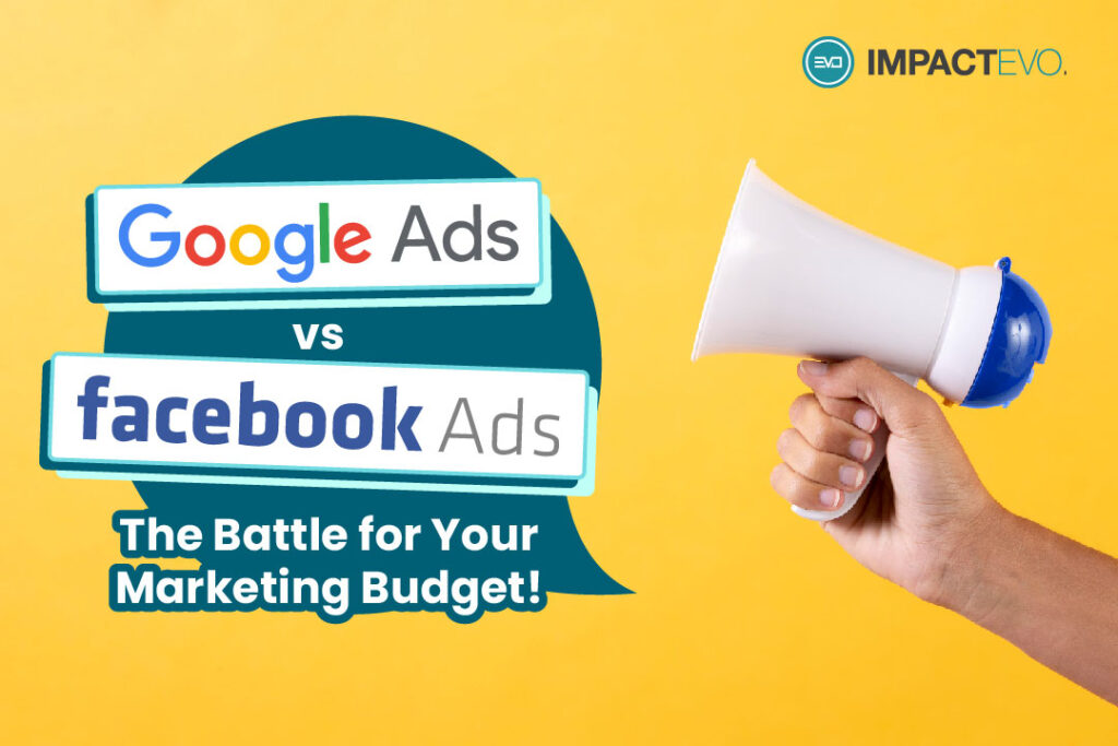 Google Ads vs. Facebook Ads: The Battle for Your Marketing Budget!